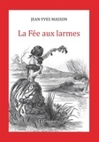 Jean-Yves Masson - La fée aux larmes.