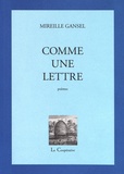 Mireille Gansel - Comme une lettre.