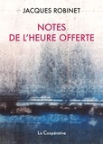 Jacques Robinet - Notes de l'heure offerte.