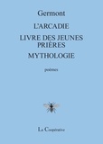  Germont - L'ARCADIE - LIVRE DES JEUNES PRIÈRES - MYTHOLOGIE.