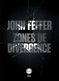 John Feffer - Zones de divergence.