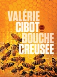 Valérie Cibot - Bouche creusée.