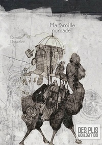 Camille Gonzalez - Ma famille nomade.