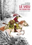 Olivier Ka et Julien Martinière - Le voeu du jeune roi et autre histoire cruelle.