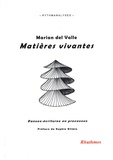 Marian Del Valle - Matières vivantes - Danses-écritures en processus.