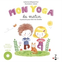 Catherine Millepied-Flori - Mon yoga du matin ; Mon yoga du soir. 1 CD audio MP3