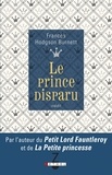 Frances Hodgson Burnett - Le prince disparu.