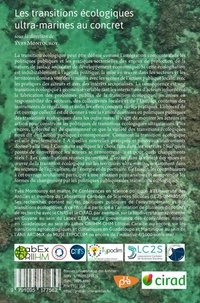 Les transitions écologiques ultra-marines au concret. Politiques publiques, animations territoriales et pratiques sectorielles