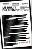 Pauline Peyrade - Le bruit du monde N° 4, automne 2016 : Censuré.