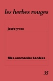 Josée Yvon - Les herbes rouges N° 35 : Filles-commandos bandées.