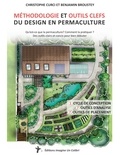 Christophe Curci et Benjamin Broustey - Méthodologie et outils clefs du design en permaculture.