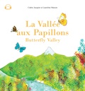 Laureline Masson et Cédric Jacquier - La vallée aux papillons.