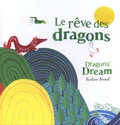 Faustine Brunet - Le rêve des dragons.