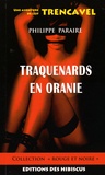 Philippe Paraire - Traquenards en Oranie - Une aventure de Leif Trencavel.
