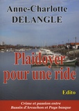 Anne-Charlotte Delangle - Plaidoyer pour une ride.
