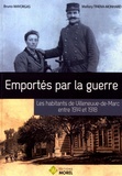 Bruno Mayorgas et Mallory Tinena-Monhard - Emportés par la guerre - Les habitants de Villeneuve-de-Marc entre 1914 et 1918.