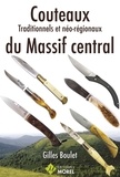 Gilles Boulet - Couteaux traditionnels et néo-régionaux du massif central.