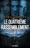 Chambre Noire et Cyril Carrère - Le quatrième rassemblement.