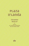 Eduardo Muslip - Plaza Irlanda.