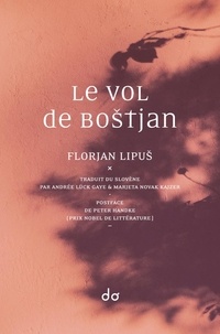 Florjan Lipus - Le vol de Bostjan.