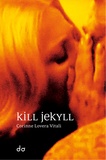 Corinne Lovera Vitali - Kill Jekyll.