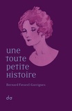 Bernard Favarel-Garrigues - Une toute petite histoire.