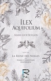 Marie-Lucie Bougon - Ilex Aquifolium.