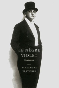 Alexandre Vertinski - Le nègre violet - Souvenirs.