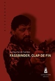 Guillaume de Sardes - Fassbinder, clap de fin.
