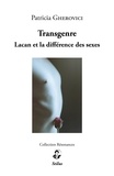 Patricia Gherovici - Transgenre : Lacan et la différence des sexes.