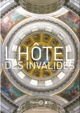 Alexandre Gady - L'Hôtel des Invalides.