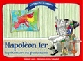 Stéphanie Lepers et Bettina Schopphoff - Napoléon 1er - La petite histoire d'un grand audacieux.