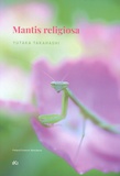 Yutaka Takahashi - Mantis religiosa.