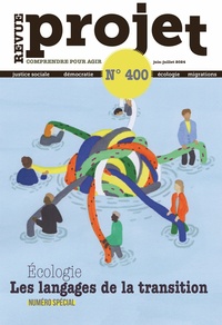  Société d'éditions de revues - Projet N° 400, juin-juillet 2024 : Les langages de la transition.