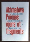 Anna Akhmatova - Poèmes épars et fragments (1960-1966).