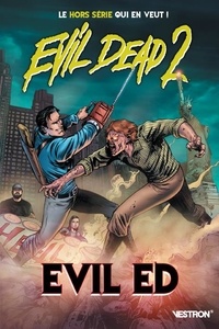 Ian Edginton et Francisco Mauriz - Evil Dead 2  : Evil Ed.