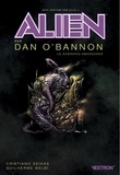 Dan O'Bannon et Cristiano Seixas - Alien - Le scénario abandonné.