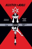 Douglas Rushkoff et Michael Avon Oeming - Aleister & Adolf.