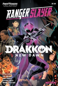 Ryan Parrott et Dan Mora - Power Rangers Unlimited  : Ranger Slayer - Drakkon New Dawn.