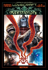 Mike Raight et Valentine De Landro - Lovecraft Infestation - Anthologie de comics horrifiques.