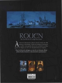 Rouen en BD Tome 3 De Louis XI à la Révolution. De 1465 à 1789