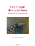 Hervé Castanet - Casuistique des psychoses - Du Nom-du-père au père pluralisé.