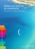 Jean-Marc Galan - Gérer les risques en parapente - Une méthode et quarante compétences.