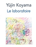 Yujin Koyama - Le laboratoire.