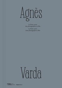 Agnès Varda - La pointe courte, des photographies au film.