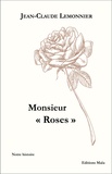 Jean-Claude Lemonnier - Monsieur "Roses".