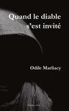 Odile Marliacy - Quand le diable s'est invité.