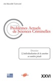 Sylvie Cimamonti - Les nouveaux problèmes actuels de sciences criminelles N° 26 : L'individualisation de la sanction en matière pénale.