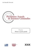 Jean-Baptiste Perrier - Les nouveaux problèmes actuels de sciences criminelles N° 29 : Mineur et justice pénale.