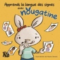 Nicole Devals - Apprends la langue des signes avec Nougatine.